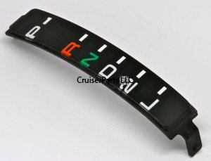 Shift Position Indicator Plate 95-97